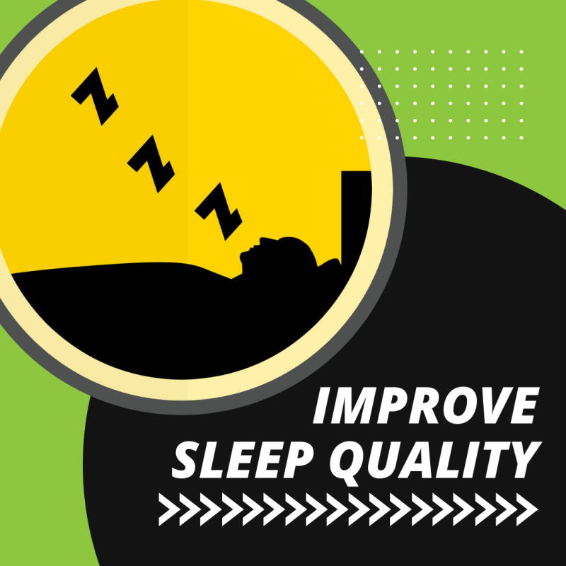 Improve sleep quality