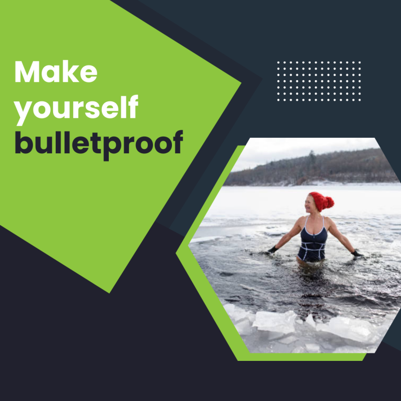 Make yourself bulletproof